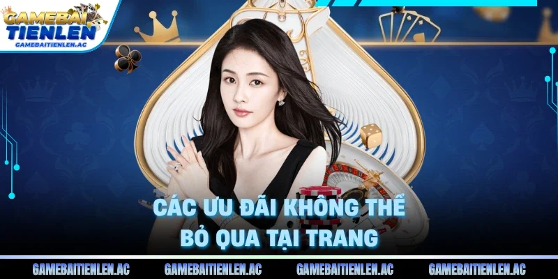Các ưu đãi không thể bỏ qua tại trang
